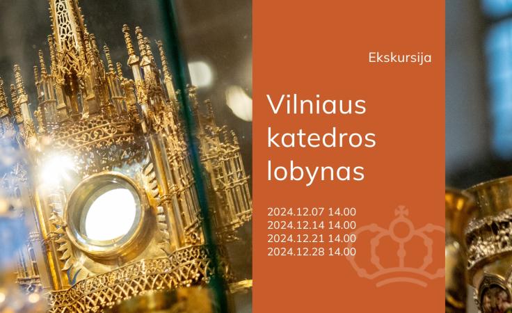 Ekskursija „Vilniaus katedros lobynas“