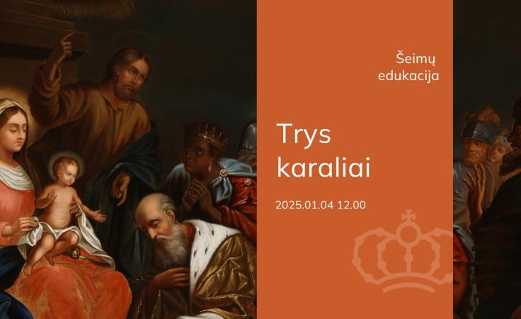 Šeimų edukacija „Trys karaliai“