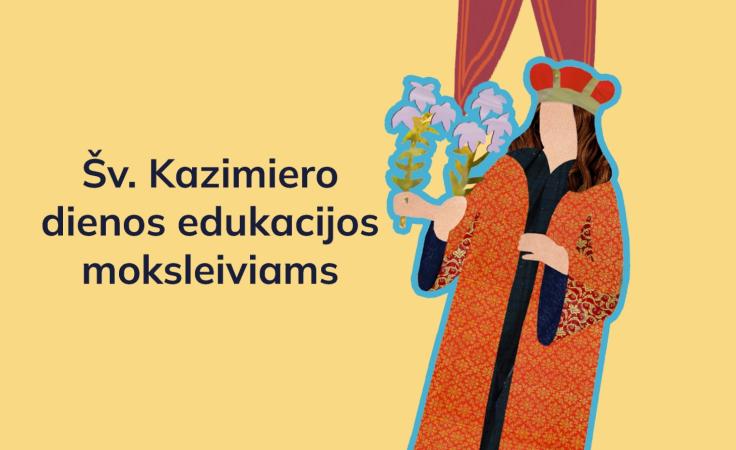 Šv. Kazimiero dienos edukacijos moksleiviams 