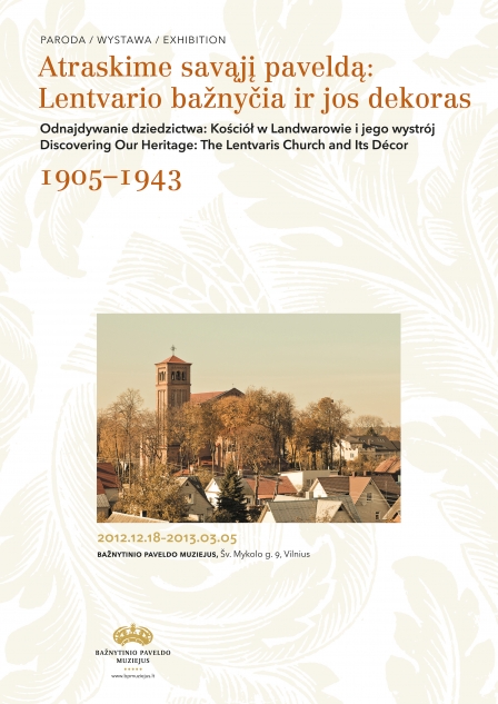 Discovering Our Heritage: The Lentvaris Church and Its Décor 1905–1943